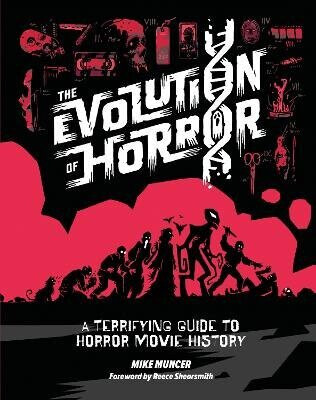 Evolution of Horror - Mike Muncer