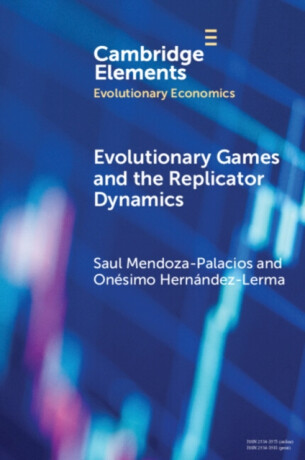 Evolutionary Games and the Replicator Dynamics - Onesimo  Hernandez-Lerma,Saul  Mendoza-Palacios