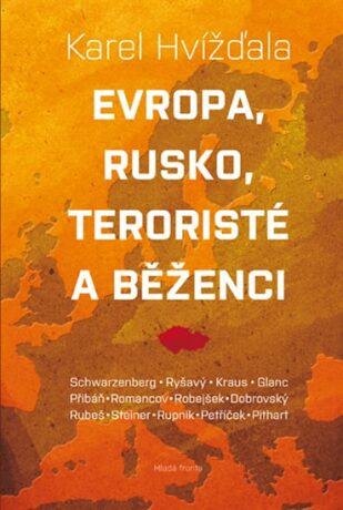 Evropa, Rusko, teroristé a běženci - Karel Hvížďala