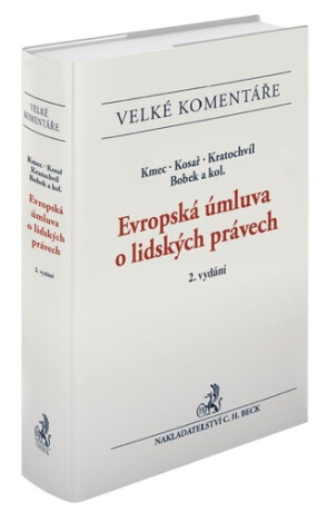Evropská úmluva o lidských právech - Jan Kratochvíl,Jiří Kmec,David Kosař