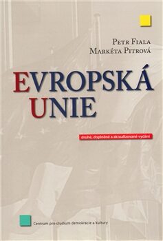 Evropská unie - Petr Fiala,Markéta Pitrová