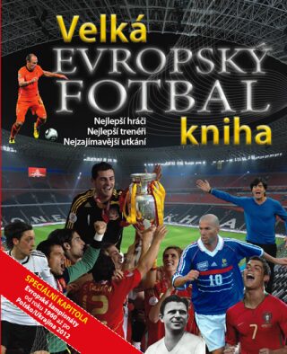 Velká kniha evropský fotbal - Svojtka