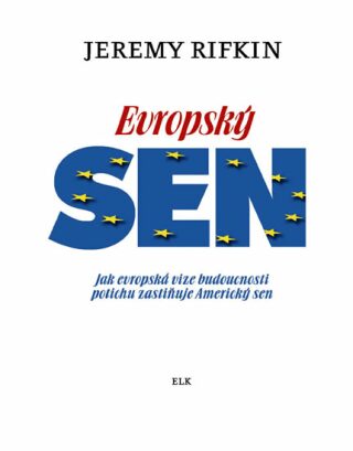 Evropský sen - Rifkin Jeremy