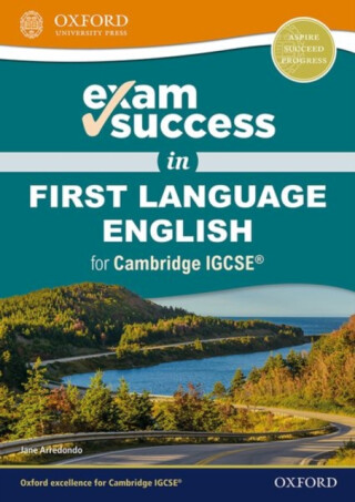 Exam Success in First Language English for Cambridge IGCSEÂ® - Jane Arredondo