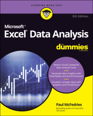 Excel Data Analysis For Dummies, 5th Edition - Paul McFedries