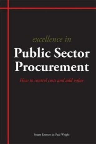 Excellence in Public Sector Procurement - Paul Wright,Stuart Emmett