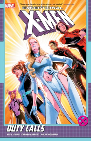 Exceptional X-Men by Eve L. Ewing Vol. 1: Duty Calls - Eve L. Ewing