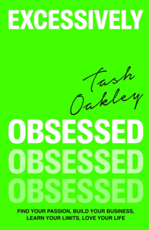 Excessively Obsessed - Natasha Oakley