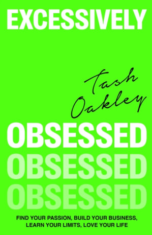 Excessively Obsessed - Natasha Oakley