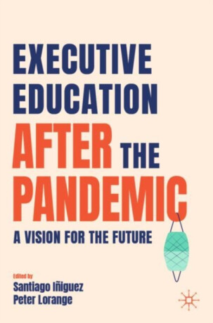 Executive Education after the Pandemic - 