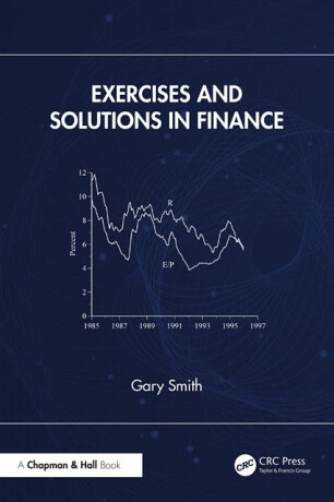 Exercises and Solutions in Finance - Smith Gary