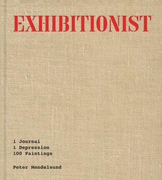 Exhibitionist - Peter Mendelsund