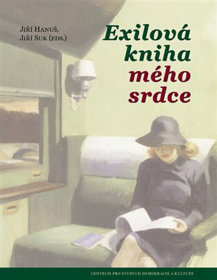 Exilová kniha mého srdce - Jiří Suk,Jiří Hanuš