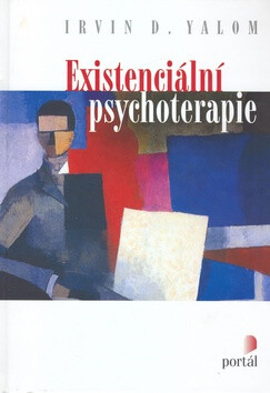 Existenciální psychoterapie - Irvin D. Yalom