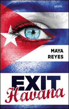 Exit Havana - Maya Reyes