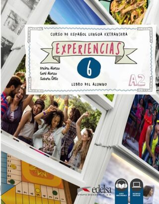 Experiencias 6/A2 Libro del alumno + audio descargable - Encina Alonso,Alonso Geni,Susana Ortiz