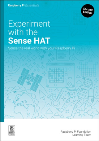 Experiment with the Sense HAT - Raspberry Pi Foundation Learning Team