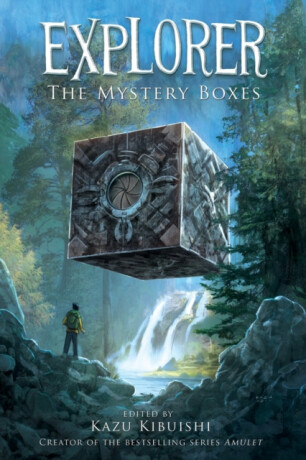 Explorer: the Mystery Boxes - Kazu Kibuishi