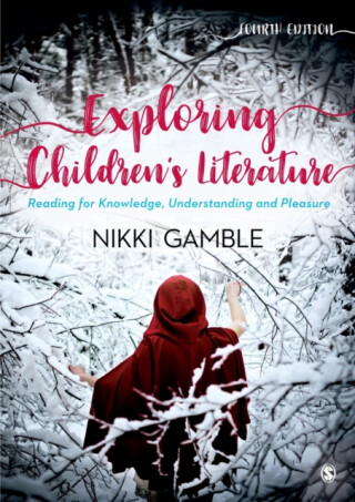 Exploring Children's Literature - Nikki Gamble