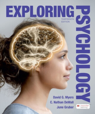 Exploring Psychology - David Myers,Gruber June,DeWall C. Nathan