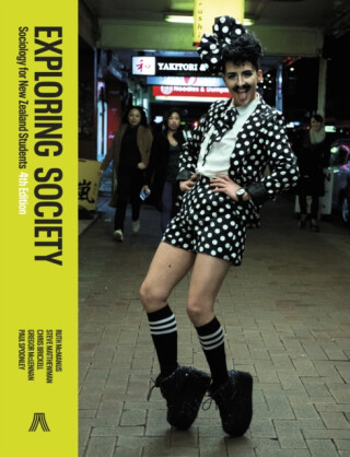 Exploring Society - Ruth McManus,Brickell Chris,Steve Matthewman,Paul Spoonley,Gregor McLennan