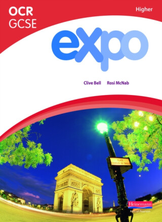 Expo OCR GCSE French Higher Student Book - Rosi McNab,Clive Bell