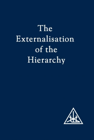Externalization of the Hierarchy - Alice A. Baileyová