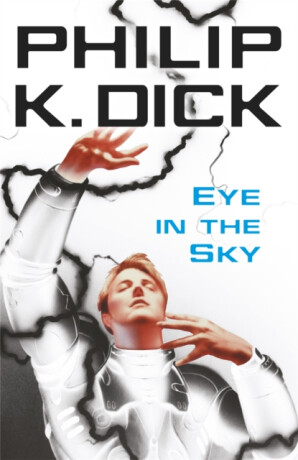 Eye In The Sky - Philip K. Dick