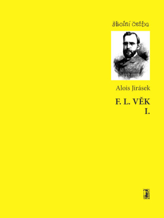 F. L. Věk I. - Alois Jirásek