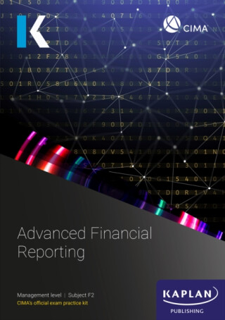 F2 ADVANCED FINANCIAL REPORTING - EXAM PRACTICE KIT - KAPLAN