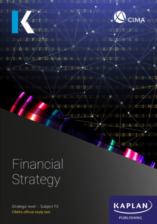F3 FINANCIAL STRATEGY - STUDY TEXT - KAPLAN