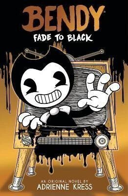 Fade to Black: An AFK Book (Bendy #3) - Adrienne Kress