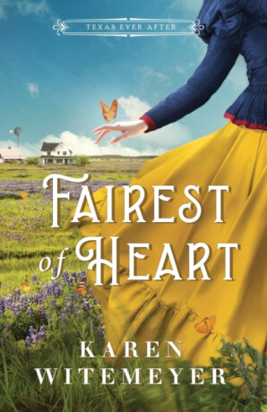 Fairest of Heart - Karen Witemeyer