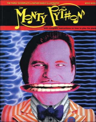 Fairly Incomplete and Rather Badly Illustrated Monty Python Songbook, The - Graham Chapman