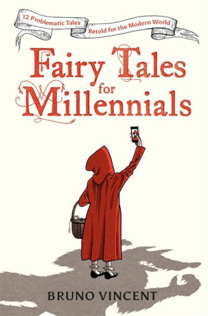 Fairy Tales for Millennials - Vincent Bruno