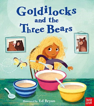 Fairy Tales: Goldilocks and the Three Bears - 