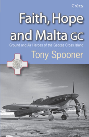Faith, Hope And Malta - Spooner Tony