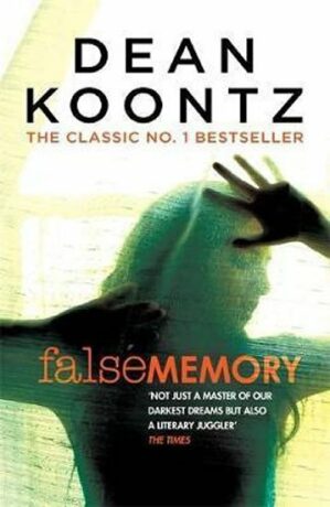 False Memory - Dean Koontz