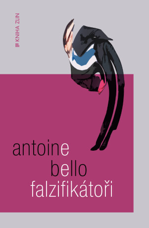 Falzifikátoři - Antoine Bello