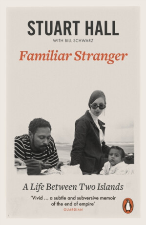 Familiar Stranger - Stuart Hall