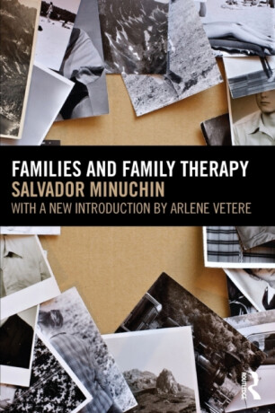 Families and Family Therapy - Salvador Minuchin