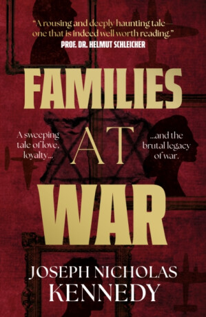 Families at War - Joseph Nicholas Kennedy