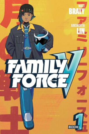 Family Force V - Matt Braly