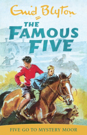 Famous Five: Five Go To Mystery Moor - Enid Blyton
