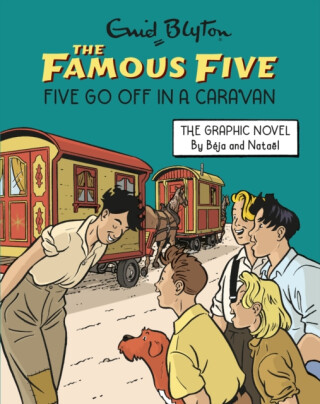 Famous Five Graphic Novel: Five Go Off in a Caravan - Enid Blyton