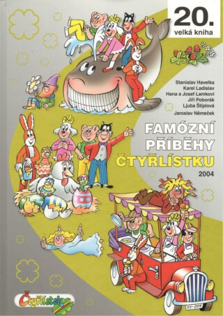 Famózní příběhy Čtyřlístku z roku 2004 / 20. velká kniha - kolektiv autorů