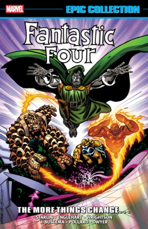 Fantastic Four Epic Collection: The More Things Changeâ€¦ (New Printing) - Peter David,Steve Englehart