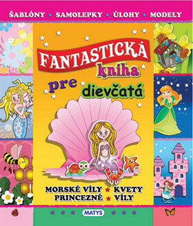 Fantastická kniha pre dievčatá - 