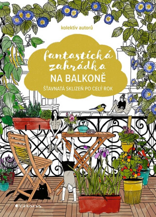 Fantastická zahrádka na balkoně - autorů kolektiv