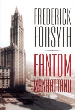 Fantom Manhattanu - Frederick Forsyth